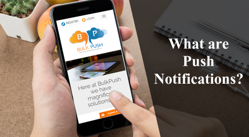 What are Push Notifications?